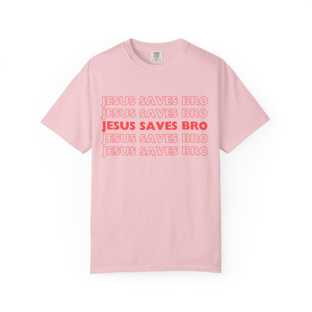 Jesus saves bro
