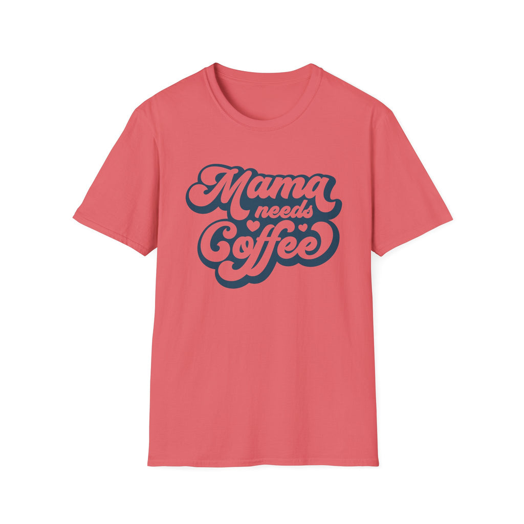 Mama needs Coffee