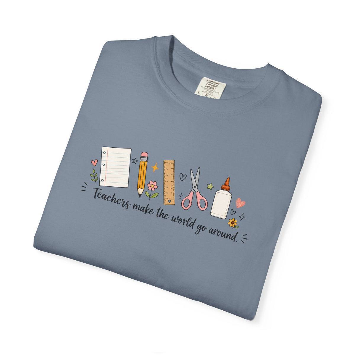 Teachers Make The World Go Around
