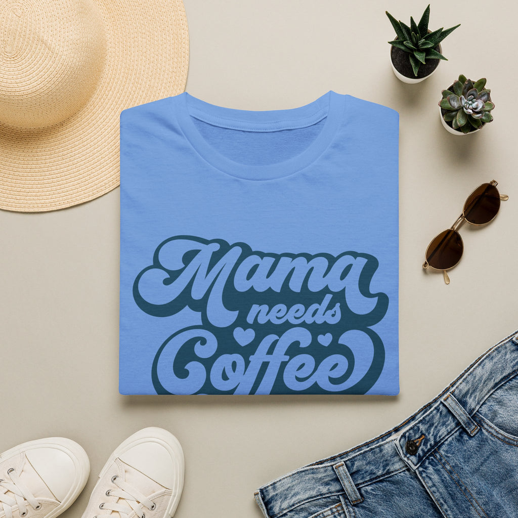 Mama needs Coffee