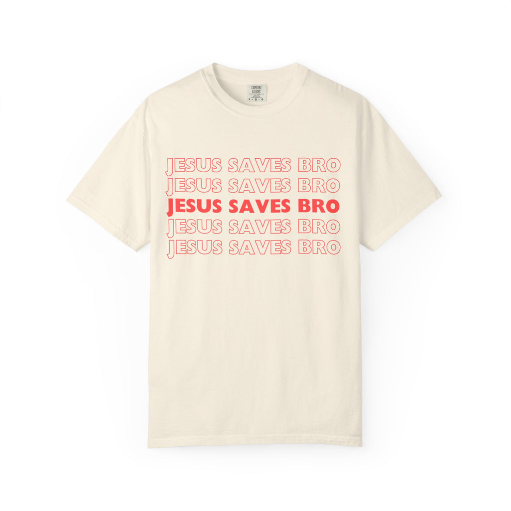 Jesus saves bro