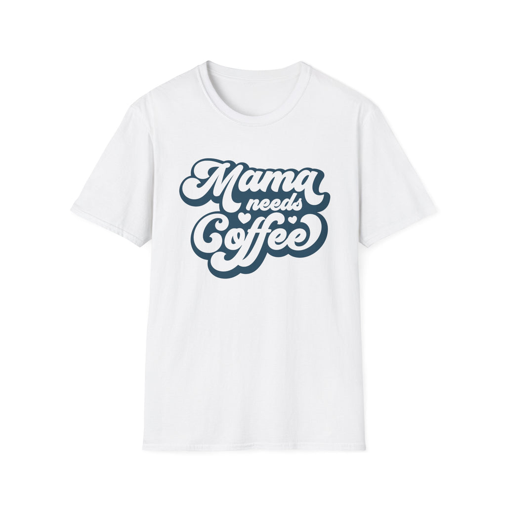 Mama needs Coffee