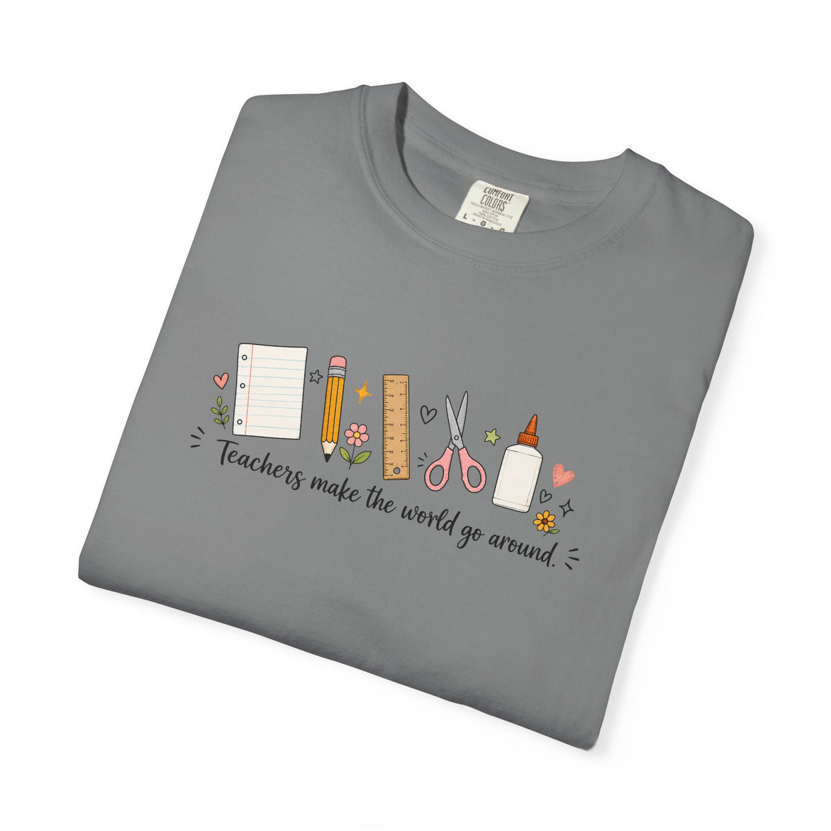 Teachers Make The World Go Around