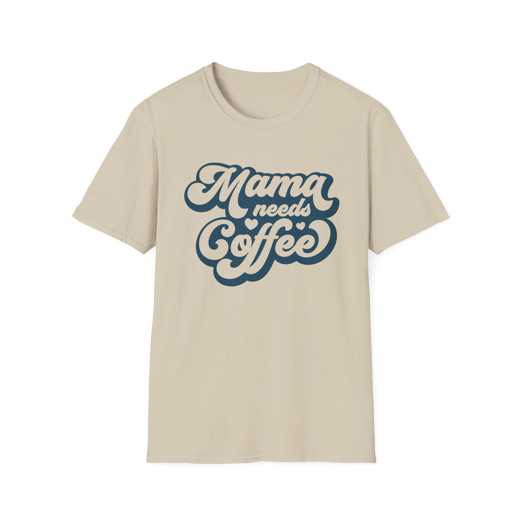 Mama needs Coffee