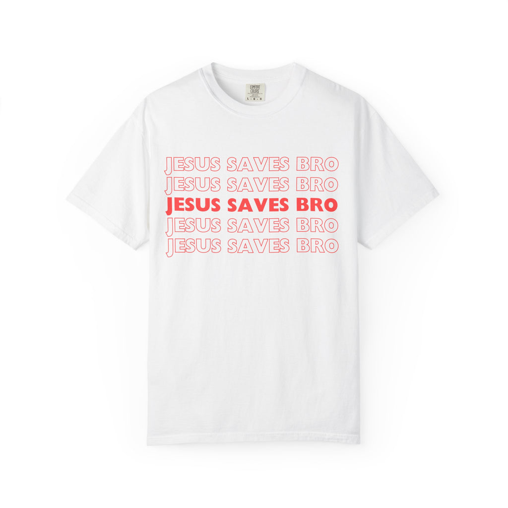 Jesus saves bro